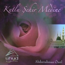 Album cover of Kutlu Şehir Medine