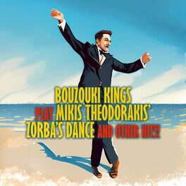 Album cover of Bouzouki Kings Play Mikis Theodorakis' Zorba's Dance And Other Hits!