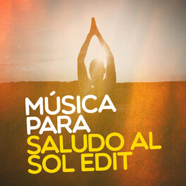 Saludo al Sol (Musica de Yoga) - Música relajante