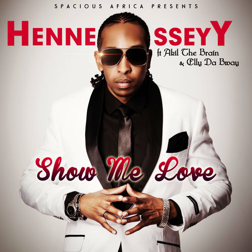 Hennesseyy - Show Me Love: lyrics and songs | Deezer