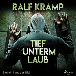 Album cover of Tief unterm Laub - Ein Krimi aus der Eifel (Ungekürzt)
