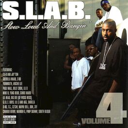 Album cover of Slow, Loud and Bangin', Vol. 4