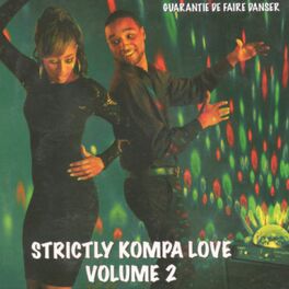 Album cover of Garantie de faire danser, vol. 2 (Strictly kompa love)