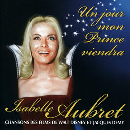 Album cover of Un Jour Mon Prince Viendra - Chansons des Films de Walt Disney et Jacques Demy