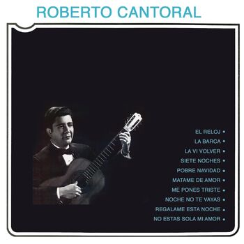 enlazar su Proscrito Roberto Cantoral - El Reloj: escucha canciones con la letra | Deezer
