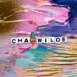 Cha Wilde albums songs playlists Listen on Deezer