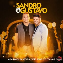 Album cover of A Garagem da Vizinha / Não Deixe Ele Te Amar