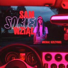 Album cover of Sam Sobie Wziął