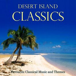 Album cover of Desert Island Classics