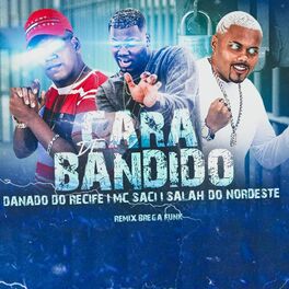 Album cover of Cara de Bandido (Remix Brega funk)