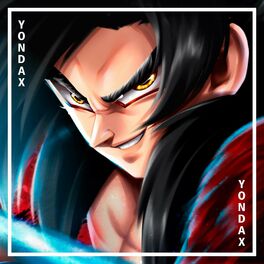 Yondax - Rap do Broly: O SAIYAJIN MAIS FORTE: letras e músicas