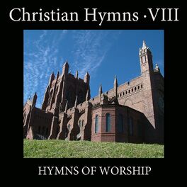 Album cover of Christian Hymns, Vol. 8: Hymns of Worship