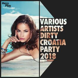 Album cover of Dirty Croatia Party 2018