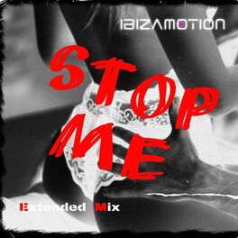 Album cover of Stop Me (Extended Mix)