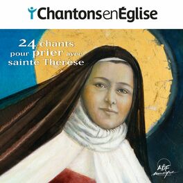 Album cover of Chantons en Église - 24 chants pour prier avec sainte Thérèse