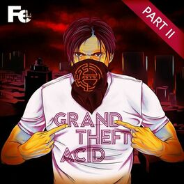Album cover of Grand Theft Acid, Pt. 2