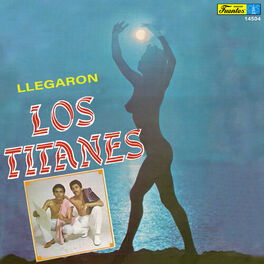 Album cover of Llegaron Los Titanes