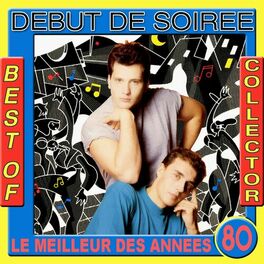 Album cover of Best of Début de Soirée Collector (Le meilleur des années 80)