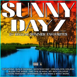 Album cover of Sunny Dayz 20 Reggae Summer Favourites