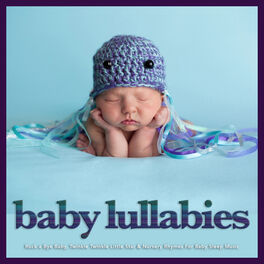 Album cover of Baby Lullabies: Rock a Bye Baby, Twinkle Twinkle Little Star & Nursery Rhymes For Baby Sleep Music