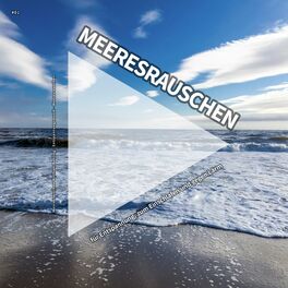 Album cover of #01 Meeresrauschen für Entspannung, zum Einschlafen und gegen Lärm
