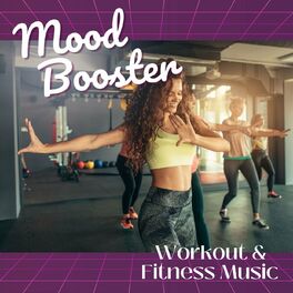 Album cover of Mood Booster: Workout & Fitness Music