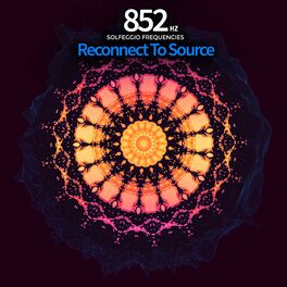 Album cover of 852 Hz - Reconnect To Source Solfeggio Frequencies