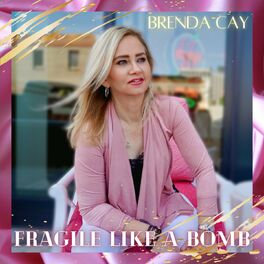 Album cover of Fragile Like A Bomb