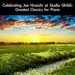 Album cover of Celebrating Joe Hisaishi at Studio Ghibli: Greatest Classics for Piano