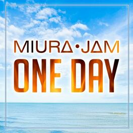 Miura Jam One Day One Piece Lyrics And Songs Deezer