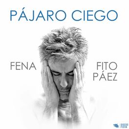 Album cover of Pájaro Ciego (feat. Fito Páez)