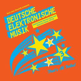 Album cover of Soul Jazz Records Presents DEUTSCHE ELEKTRONISCHE MUSIK 3: Experimental German Rock and Electronic Music 1971-81