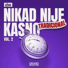 Album cover of Nikad Nije Kasno Tradicional Vol. 2 (Live)