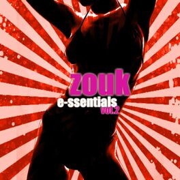 Album cover of Zouk e-ssentials (Vol. 2)