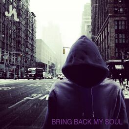 Album cover of Bring Back My Soul