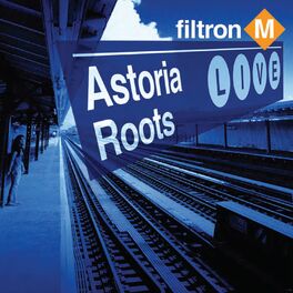 Album cover of Astoria Roots Live