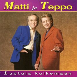 Matti ja Teppo - Meidän paikka: lyrics and songs | Deezer