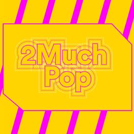 Album cover of 2Much Pop