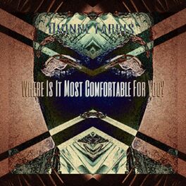 Album cover of Where Is It Most Comfortable for You