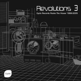 Album cover of Revolutions 3 (Cyclo Records Rocks the House 1999-2005)