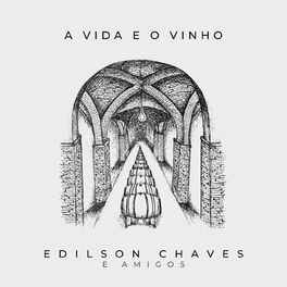 Album cover of A Vida e o Vinho