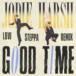 Album cover of Good Time (Low Steppa Remix)