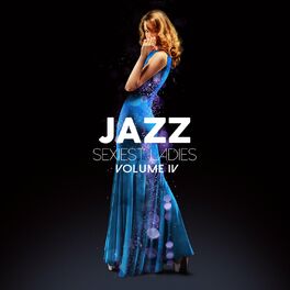 Album cover of Jazz Sexiest Ladies, Vol. 4