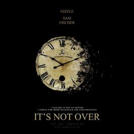 Album cover of It's Not Over (feat. Sam Fischer)