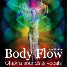 Album cover of Body Flow - Chakra Sounds & Vocals