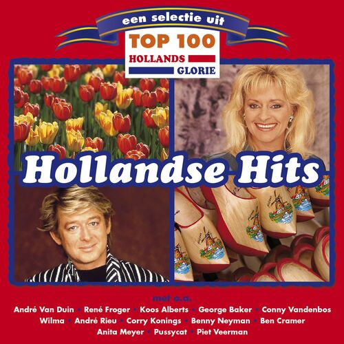 Verschillende Artiesten - Hollands Glorie Hollandse Hits Top 100 ...