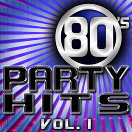 Album cover of 80's Party Hits Vol. 1 - The Best Hits Of The 1980's