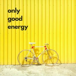 Album cover of Only Good Energy