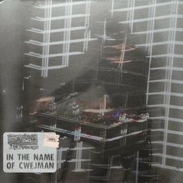 Album cover of In the Name of Cwejman