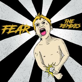 Album cover of Fear (The Remixes)